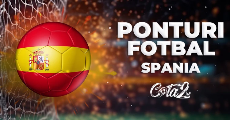 Ponturi Fotbal Spania Cota2.ro