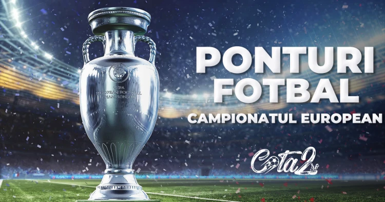 Ponturi Pariuri Fotbal Campionatul European Cota2.ro