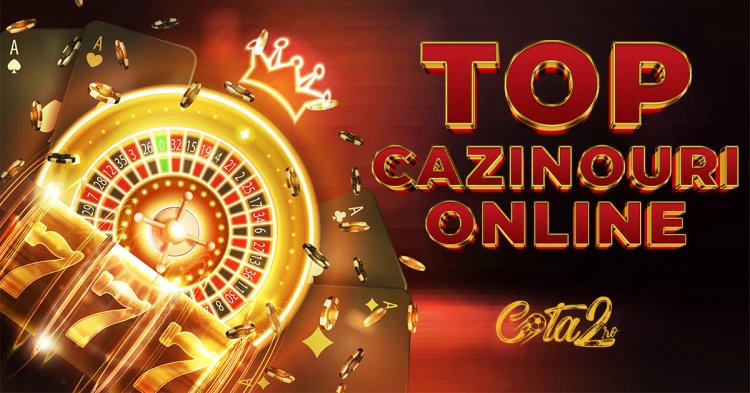 top cazinouri online cota2.ro