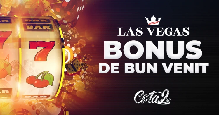 las vegas bonus de bun venit cota2.ro