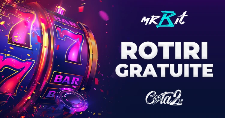 mr bit rotiri gratuite cota2.ro